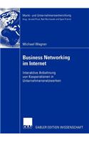 Business Networking Im Internet: Interaktive Anbahnung Von Kooperationen in Unternehmensnetzwerken