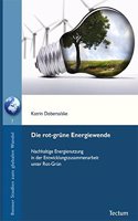 Die Rot-Grune Energiewende: Nachhaltige Energienutzung in Der Entwicklungszusammenarbeit Unter Rot-Grun