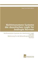 Nichtmonotone Systeme der deontischen Logik für bedingte Normen