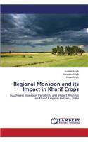 Regional Monsoon and its Impact in Kharif Crops