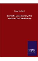 Deutsche Vogelnamen, ihre Herkunft und Bedeutung