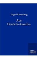 Aus Deutsch-Amerika