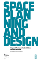 Space, Planning, and Design