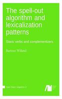 The spell-out algorithm and lexicalization patterns