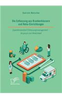 Entlassung aus Krankenhäusern und Reha-Einrichtungen. Expertenstandard Entlassungsmanagement - Anspruch und Wirklichkeit