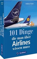 101 Dinge, die man uber Airlines wissen muss