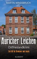 Auricher Leichen. Ostfrieslandkrimi: 1