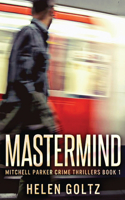 Mastermind: (1 Mitchell Parker Crime Thrillers)