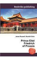 Prince Eitel Friedrich of Prussia