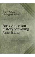 Early American History for Young Americans