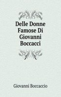 Delle Donne Famose Di Giovanni Boccacci