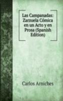 Las Campanadas: Zarzuela Comica en un Acto y en Prosa (Spanish Edition)