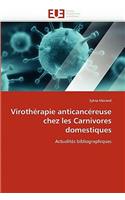 Virothérapie anticancéreuse chez les carnivores domestiques