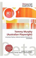 Tommy Murphy (Australian Playwright): (English)