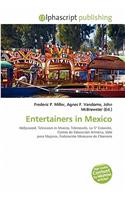 Entertainers in Mexico: (English)