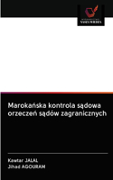 Marokańska kontrola sądowa orzeczeń sądów zagranicznych