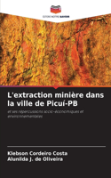 L'extraction minière dans la ville de Picuí-PB