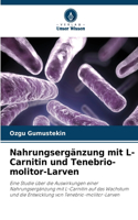 Nahrungsergänzung mit L-Carnitin und Tenebrio-molitor-Larven