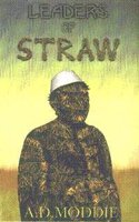 Leaders of straw : India's first 50 years
