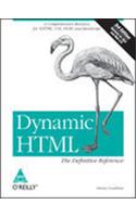 Dynamic Html: The Definitive Reference, 3/E