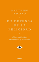 En Defensa de la Felicidad -V3*