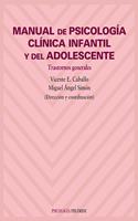 Manual de psicologfa clfnica infantil y del adolescente / Handbook of Child Clinical Psychology and Adolescent