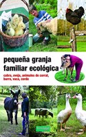 Pequena granja familiar ecologica: Cabra, oveja, animales de corral, burro, caballo, vaca, cerdo
