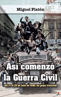 Asi comenzo la Guerra Civil