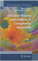Decision Theory and Choices: a Complexity Approach