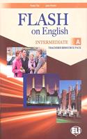 Flash on English - Split Edition: Intermediate A: Teacher's Pack + class audio C