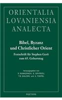 Bibel, Byzanz und Christlicher Orient