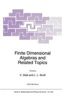 Finite Dimensional Algebras and Related Topics