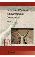 Institutional Dynamics in Environmental Governance