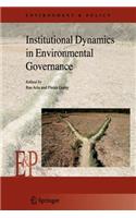 Institutional Dynamics in Environmental Governance