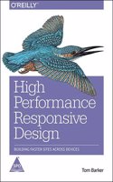 High Performance Responsive Design Building Fater Sites Across Devices