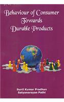 Behaviour of Consumers Towards Durable Products