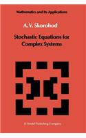 Stochastic Equations for Complex Systems