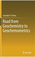 Road from Geochemistry to Geochemometrics
