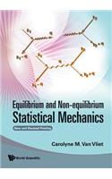 Equilibrium And Non-equilibrium Statistical Mechanics (New And Revised Printing)