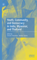 Youth, Community and Democracy in India, Myanmar and Thailand