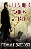 Hundred Words for Hate: A Remy Chandler Novel