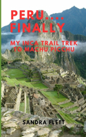 Peru....Finally