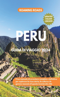 Peru Guida Di Viaggio 2024