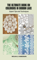 Ultimate Book on Colorous in Bobbin Lace