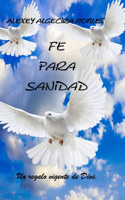 Fe para Sanidad