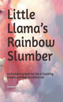 Little Llama's Rainbow Slumber