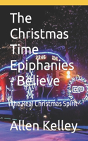 Christmas Time Epiphanies - Believe
