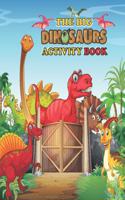 big Dinosaurs Activity Book: For Kids, 60 Including Coloring and Activities, Dot-to-Dots, Spot the Difference, Pictures to Color, Puzzle Fun, Mazes, Word Search and More!
