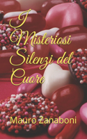 I Misteriosi Silenzi del Cuore