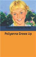 Pollyanna Grows Up